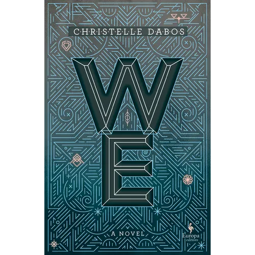 We: A YA Dystopian Novel by the Author of a Winter's Promise