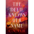 The Devil Knows Her Name