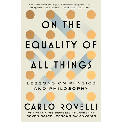On the Equality of All Things: Lessons on Physics and Philosophy