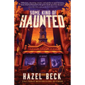 Some Kind of Haunted