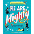 We Are Mighty: 12 Ordinary Americans Who Did the Next Needed Thing