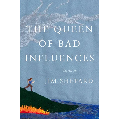The Queen of Bad Influences: Stories