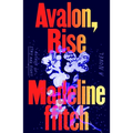 Avalon, Rise