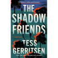 The Shadow Friends: A Thriller