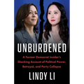 Unburdened: A Former Democrat Insider's Shocking Account of Political Power, Betrayal, and Party Collapse