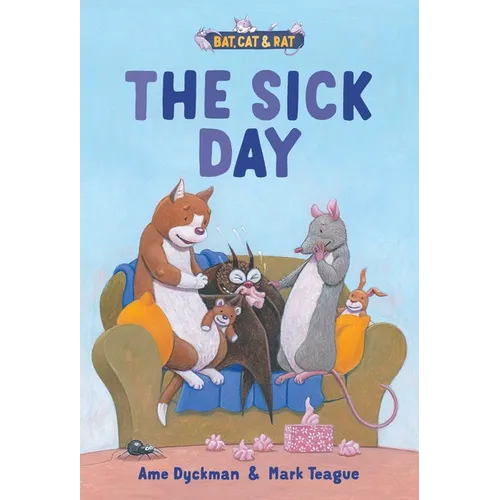 The Sick Day: Three-And-A-Half Stories