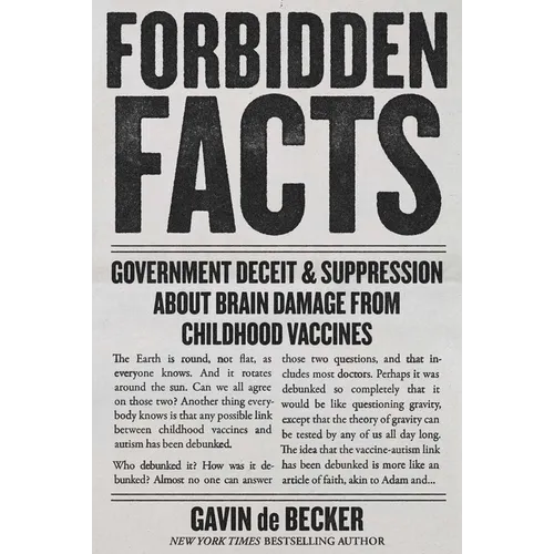 Forbidden Facts: Government Deceit & Suppression about Brain Damage from Childhood Vaccines