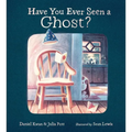 Have You Ever Seen a Ghost?