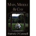 Main, Middle & Gay: A Chef Finds His Place in the World Against All Odds