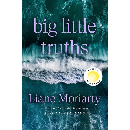 Big Little Truths: Reese's Book Club: A Novel: The Sequel to Big Little Lies