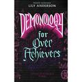 Demonology for Overachievers