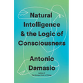 Natural Intelligence & the Logic of Consciousness