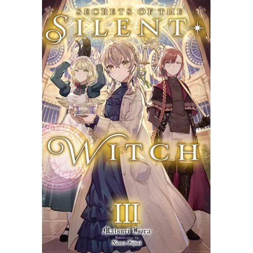 Secrets of the Silent Witch, Vol. 3