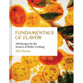 Fundamentals of Flavor: 100 Recipes for the Science of Better Cooking