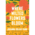 Where Wilted Flowers Bloom