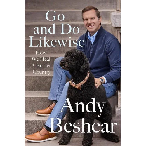 Go and Do Likewise: How We Heal a Broken Country