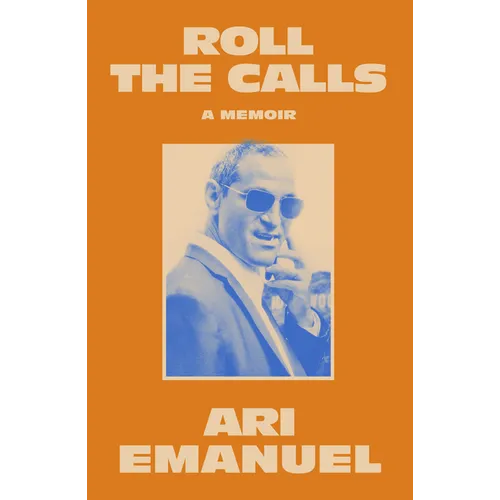 Roll the Calls: A Memoir