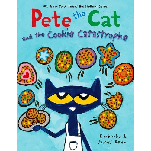 Pete the Cat and the Cookie Catastrophe