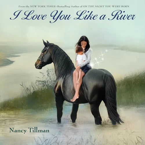 I Love You Like a River