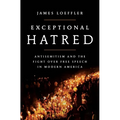 Exceptional Hatred: Antisemitism and the Fight Over Free Speech in Modern America