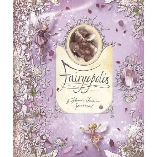 Fairyopolis: A Flower Fairies Journal