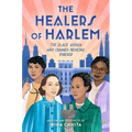 The Healers of Harlem: The Black Women Who Changed Medicine Forever