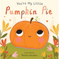 You're My Little Pumpkin Pie