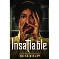 Insatiable