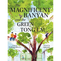 The Magnificent Banyan and the Green Tong Lau