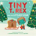 Tiny T. Rex and the Littlest Star: A Tiny T. Rex Christmas Book