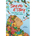 Sing Me a Story: Short Stories in Verse by Latine Authors
